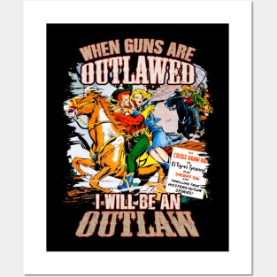 When guns are outlawed - Wild West Cowboy Posters and Art